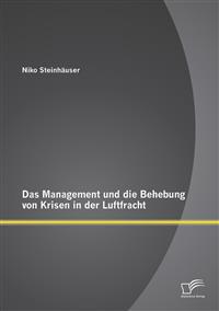 Das Management und die Behebung von Krisen in der Luftfracht