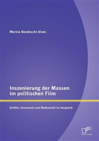 Inszenierung der Massen im politischen Film