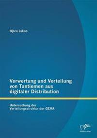 Verwertung und Verteilung von Tantiemen aus digitaler Distribution
