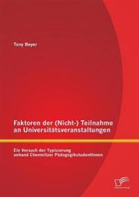 Faktoren der (Nicht-) Teilnahme an Universitätsveranstaltungen