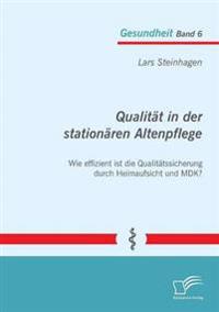 Qualität in der stationären Altenpflege