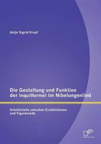 Die Gestaltung und Funktion der Inquitformel im Nibelungenlied