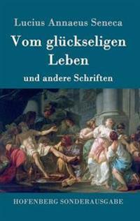 Vom glückseligen Leben