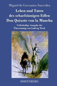 Leben und Taten des scharfsinnigen Edlen Don Quixote von la Mancha