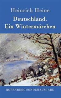 Deutschland. Ein Wintermärchen