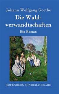 Die Wahlverwandtschaften