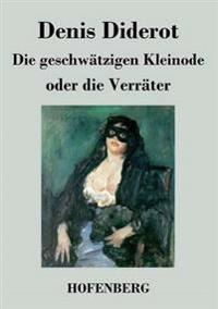 Die geschwätzigen Kleinode oder die Verräter