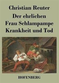 Kirjan kansi "Der ehrlichen Frau Schlampampe Krankheit und Tod"