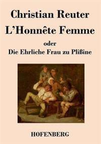 Kirjan kansi "L'Honnête Femme oder Die Ehrliche Frau zu Plißine"
