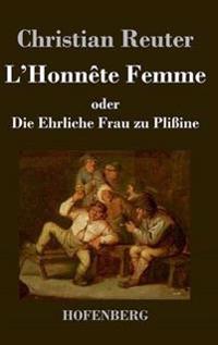 Kirjan kansi "L'Honnête Femme oder Die Ehrliche Frau zu Plißine"