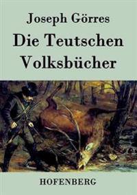 Die Teutschen Volksbücher