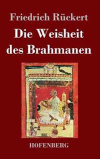 Die Weisheit des Brahmanen