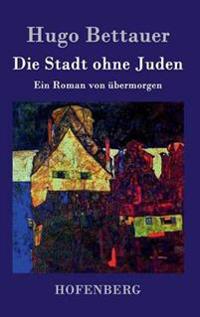Die Stadt ohne Juden