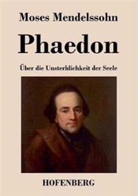 Phaedon oder über die Unsterblichkeit der Seele