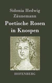 Kirjan kansi "Poetische Rosen in Knospen"