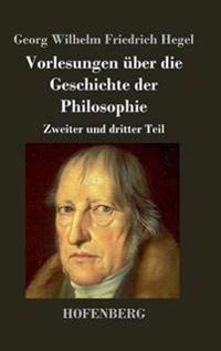 Vorlesungen über die Geschichte der Philosophie