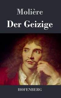 Der Geizige