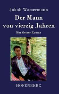 Der Mann von vierzig Jahren