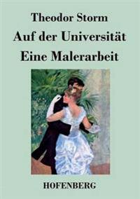 Auf der Universität / Eine Malerarbeit