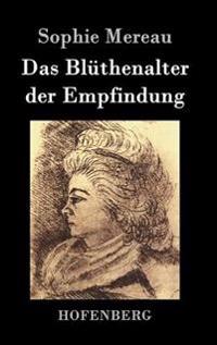 Das Blüthenalter der Empfindung
