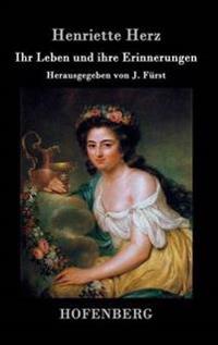 Ihr Leben und ihre Erinnerungen