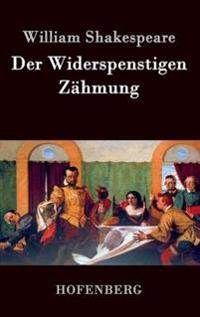 Der Widerspenstigen Zähmung