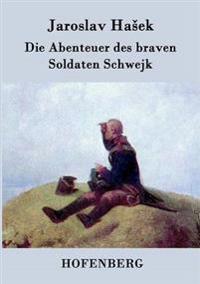 Bokomslag för "Die Abenteuer des braven Soldaten Schwejk"