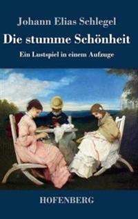 Die stumme Schönheit