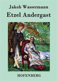 Etzel Andergast