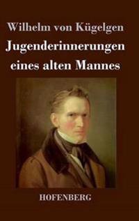 Jugenderinnerungen eines alten Mannes