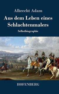 Kirjan kansi "Aus dem Leben eines Schlachtenmalers"