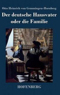 Der deutsche Hausvater oder die Familie