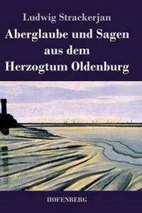 Kirjan kansi "Aberglaube und Sagen aus dem Herzogtum Oldenburg"