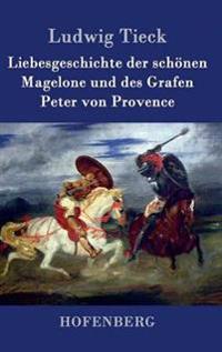 Kirjan kansi "Liebesgeschichte der schönen Magelone und des Grafen Peter von Provence"