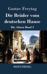 Die Brüder vom deutschen Hause