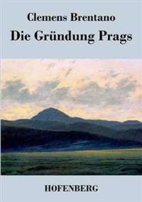 Die Gründung Prags