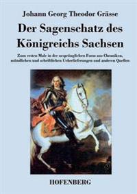Der Sagenschatz des Königreichs Sachsen