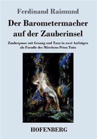 Der Barometermacher auf der Zauberinsel