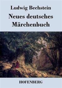 Neues deutsches Märchenbuch