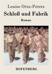 Schloß und Fabrik