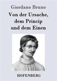 Von der Ursache, dem Princip und dem Einen