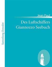 Des Luftschiffers Giannozzo Seebuch