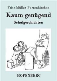 Kaum genügend