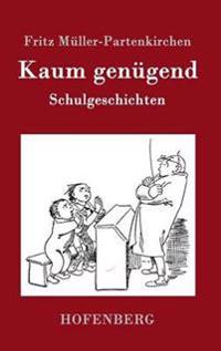 Kaum genügend