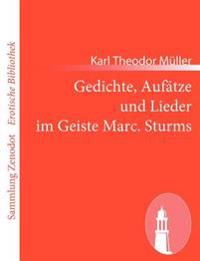 Gedichte, Aufätze und Lieder im Geiste Marc. Sturms