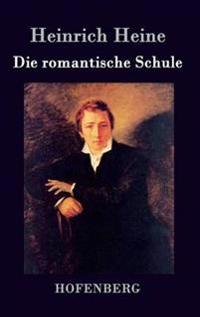 Die romantische Schule