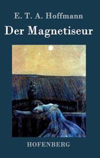 Der Magnetiseur