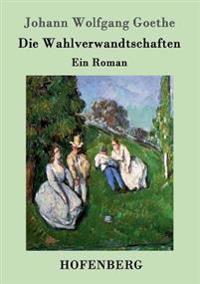 Die Wahlverwandtschaften
