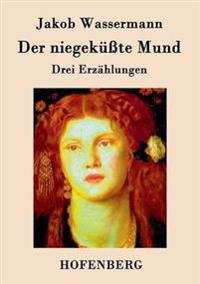 Der niegeküßte Mund