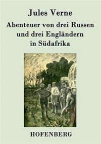 Kirjan kansi "Abenteuer von drei Russen und drei Engländern in Südafrika"